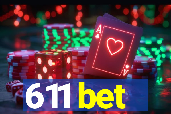 611 bet